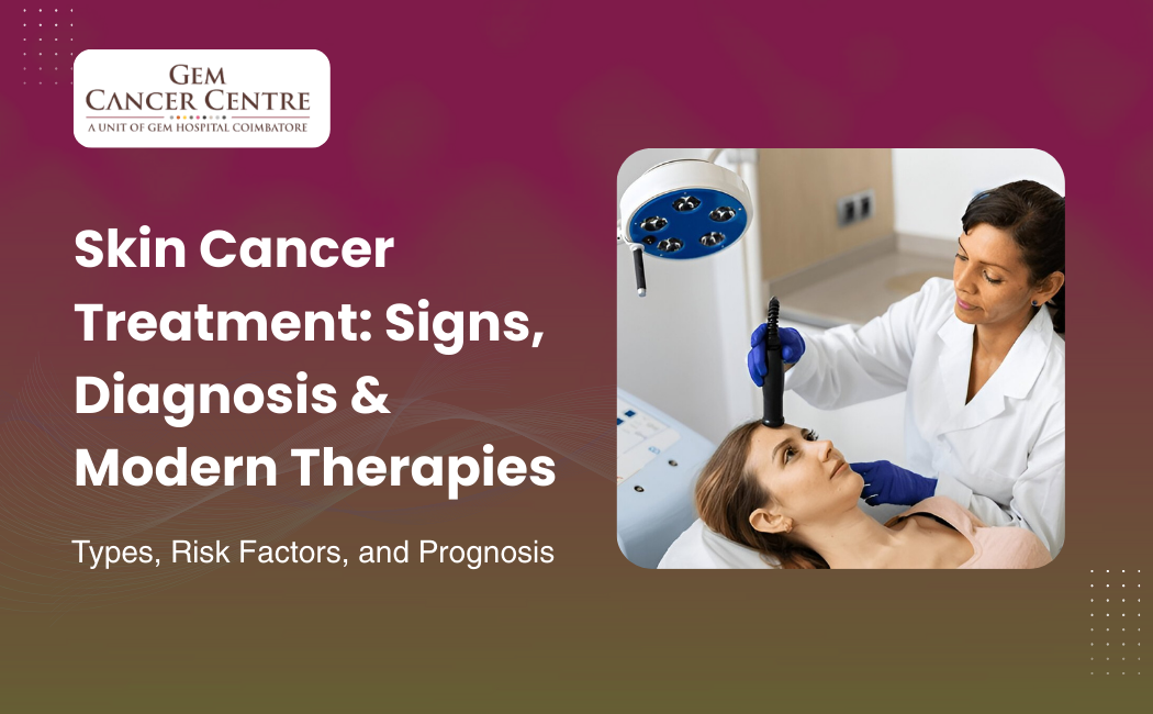 Skin Cancer Treatment: Symptoms, Diagnosis, and Modern Therapies